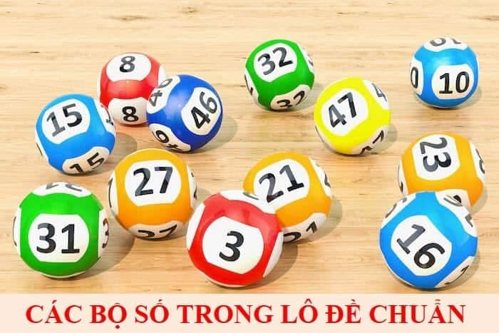 Tổng hợp các bộ số trong lô đề đánh hàng ngày dễ trúng