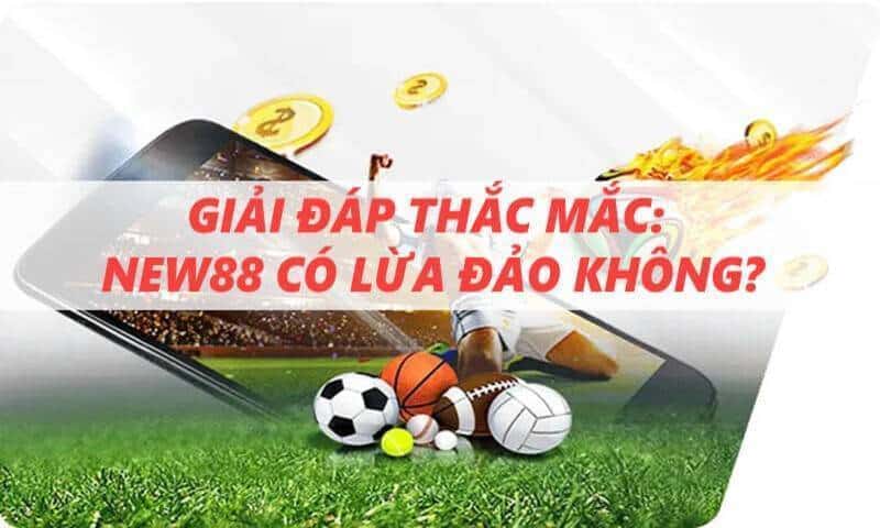 new88 lừa đảo thật không