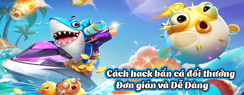 hack game bắn cá